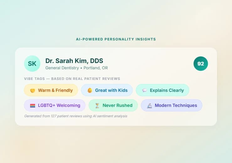 Vibe Tags feature showing AI-generated personality insights like Warm and Friendly, Great with Kids, and Explains Clearly based on real patient reviews